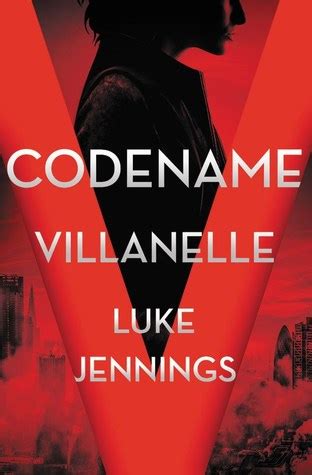 Codename Villanelle by Luke Jennings – Carol's Notebook