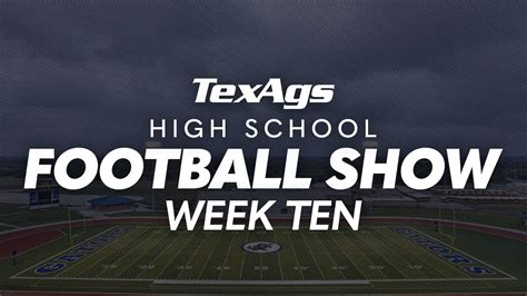 TexAgs High School Football Show: Week Ten around the Lone Star State ...