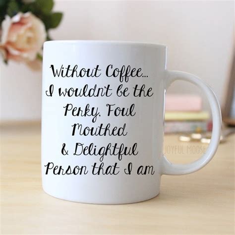 Funny Coffee Mug Funny Gift Funny Saying Coffee Mug