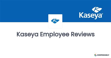 Kaseya Employee Reviews | Comparably