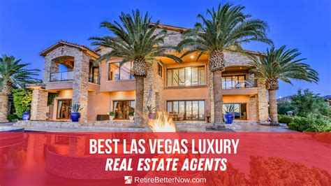 Best Las Vegas Luxury Real Estate Agents | RetireBetterNow.com