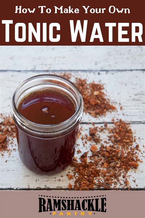 How to Make Tonic Syrup and Homemade Tonic Water - Ramshackle Pantry