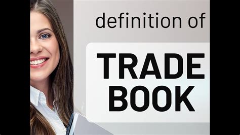 Trade book • definition of TRADE BOOK - YouTube