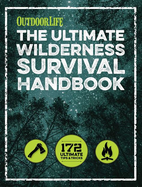 The Ultimate Wilderness Survival Handbook | Book by Outdoor Life ...