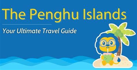 Penghu Island(s) || Complete Guide (90 Islands to Explore)