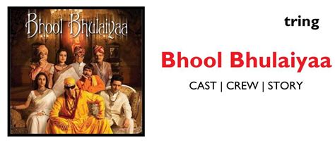 Bhool Bhulaiyaa 2007- Plot, Music, Cast, Crew, Reviews