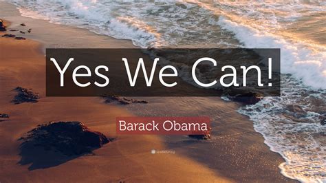 Barack Obama Quote: “Yes We Can!” (19 wallpapers) - Quotefancy
