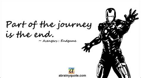 Avengers: Endgame Quotes on Part of the Journey - abrainyquote