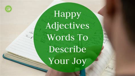 100+ Adjectives Words to Describe Happiness and Joy - EnglishBix