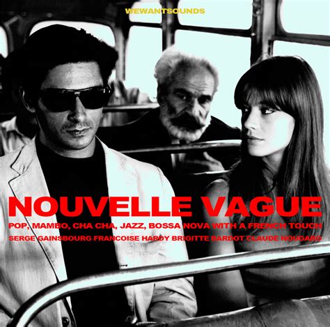 Nouvelle Vague | WEWANTSOUNDS