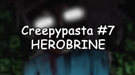 "Herobrine" | Creepypasta #7 - YouTube