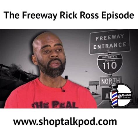 The Freeway Rick Ross Episode (feat @FreewayRicky) by ShopTalkPodcast | Shop Talk Podcast | Free ...