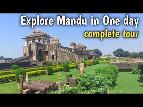 Mandu (Mandav) Madhya Pradesh tour | Best places to visit in Mandu in one day - YouTube