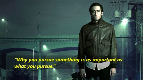 Nightcrawler (2014) Jake Gyllenhaal as Louis Bloom https://www.facebook.com/Quotes2Reminisce ...