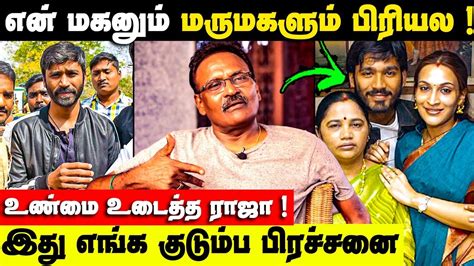 Actor Dhanush father Kasthuri Raja about Dhanush aishwarya divorce | Aishwarya | Superstar ...