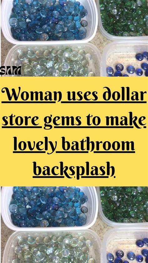 Woman uses dollar store gems to make lovely bathroom backsplash and earns 7M views in 2024 ...