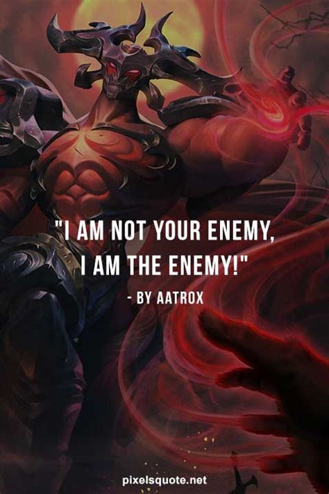 Aatrox Quotes - The Darkin Blade: League of Legends (LOL) | PixelsQuote.Net