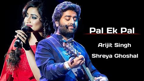 Arijit Singh: Pal Ek Pal (Lyrics) | Shreya Ghoshal | Jalebi - YouTube Music