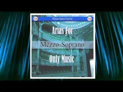 Opera Arias For Mezzo Soprano (Music Only) - YouTube