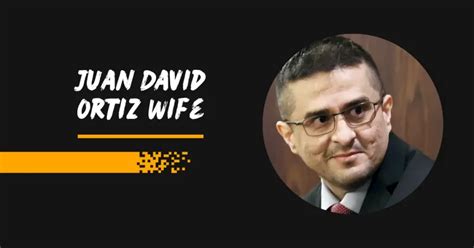 Who Is Juan David Ortiz Wife? A Life Shattered By Tragedy