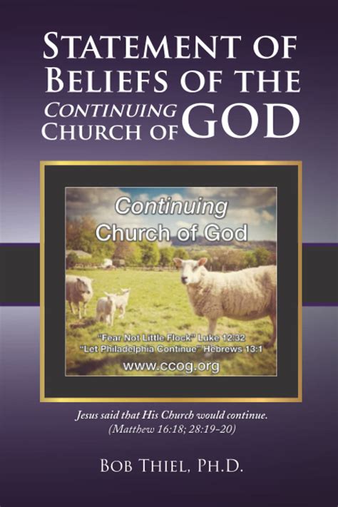 Statement of Beliefs of the Continuing Church of God by Bob Thiel ...