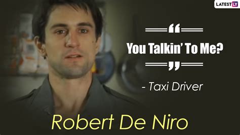 Robert De Niro Birthday Special: From Taxi Driver to The Irishman, 10 Movie Quotes of the ...