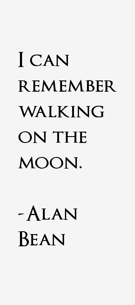 Alan Bean Quotes. QuotesGram