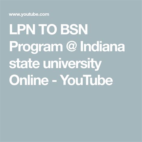 LPN TO BSN Program @ Indiana state university Online - YouTube | Bsn programs, Online university ...