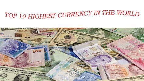 Top 10 Countries With Highest Currency Value In The World - Falocasa