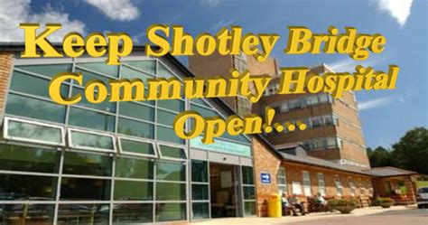 Save Shotley Bridge Community Hospital | 38 Degrees