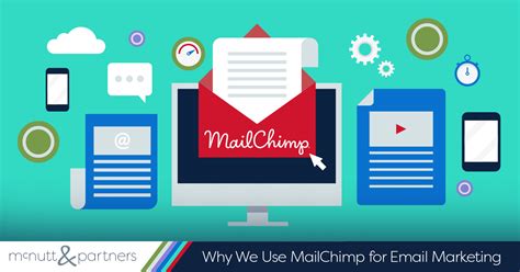 Why We Use MailChimp for Email Marketing - McNutt & Partners