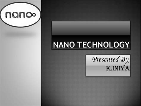 Nano technology | PPT