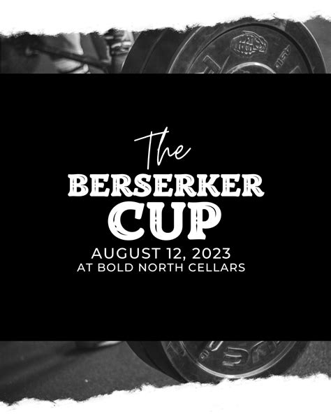 The Berserker Cup Strongman Competition - Bold North Cellars