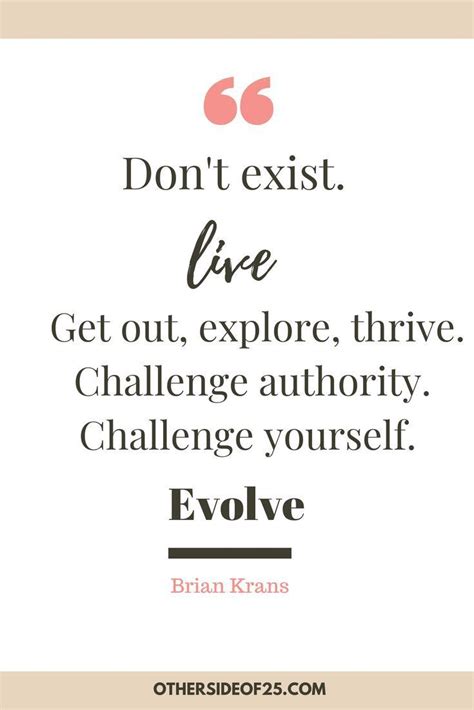 an image with the words, don't exit live get out explore, thive challenge