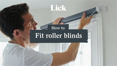 How To Fit Roller Blinds - Quick & Easy Tutorial | Lick Home - YouTube