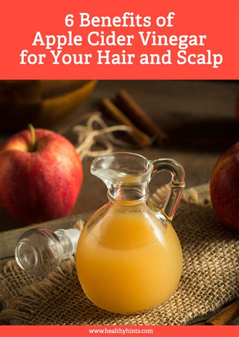 6 Benefits of Apple Cider Vinegar for Your Hair and Scalp - Healthy Hints