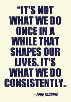 Everybody can do a thing once but how CONSISTENT are you?