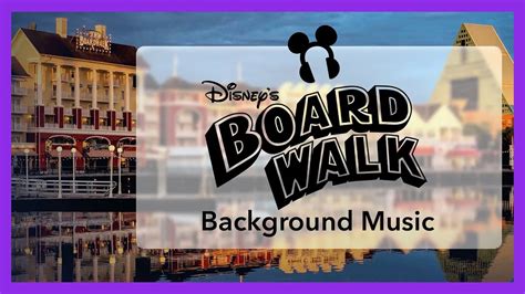 Disney's BoardWalk Resort Background Music - Walt Disney World - YouTube