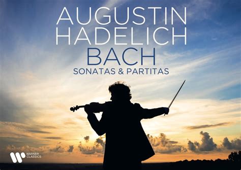 Review: Bach - Violin Sonatas & Partitas - Augustin Hadelich