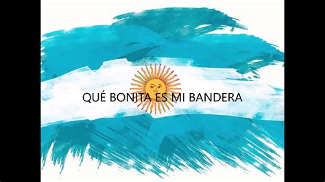 QUÉ BONITA ES MI BANDERA - YouTube