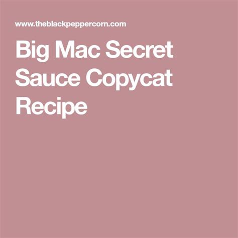 Big Mac Secret Sauce Copycat Recipe | Copycat recipes, Big mac, Sauce