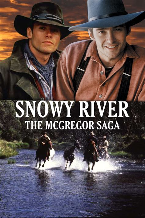 Snowy River: The McGregor Saga - Full Cast & Crew - TV Guide