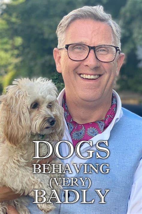 Dogs Behaving (Very) Badly (2019)