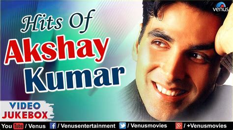 Akshay Kumar Famous Songs : Contact akshay kumar on messenger. - Votasicuro