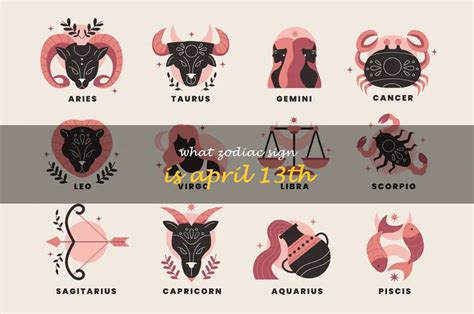 Discover What Zodiac Sign You Belong To If Your Birthday Is April 13Th | ShunSpirit