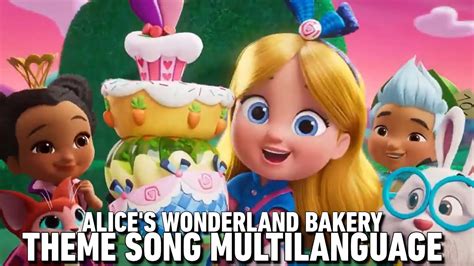 Alice's Wonderland Bakery - theme song (Multilanguage) - YouTube