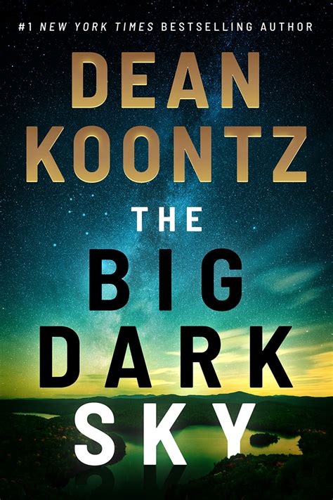 The Big Dark Sky: Win Dean Koontz sci-fi with our competition! - SciFiNow