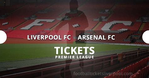 Liverpool Vs Arsenal 2024 Tickets - Morna Tiertza