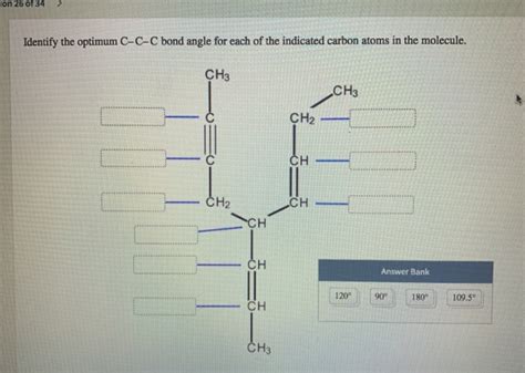 Solved on 26 of 34 > Identify the optimum C-C-C bond angle | Chegg.com