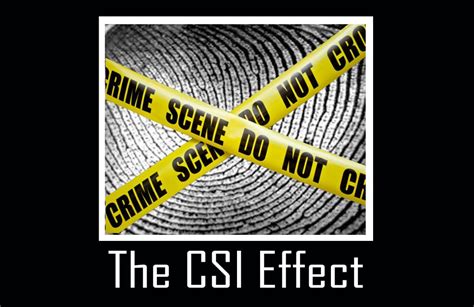 A Look Inside the CSI Effect - Center for Statistics and Applications ...